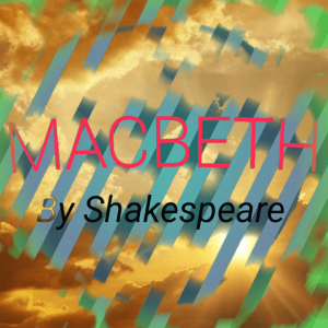 Read more about the article Suggestive question and answers of Shakespeare’s Macbeth for class 11 Students